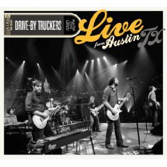 Drive By Truckers: Live from Austin, Tx (New West CD/DVD)