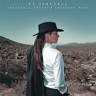 K.T. Tunstall: Invisible Empire/Crescent Moon (Virgin)