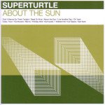 Superturtle: About the Sun (Ode)