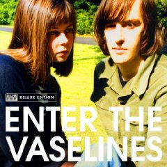 The Vaselines: Enter the Vaselines (SubPop/Rhythmethod)