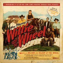 Willie Nelson and Asleep at the Wheel: Willie and the Wheel (Bismeaux/Southbound)