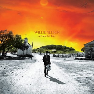 Willie Nelson: A Beautiful Time (Columbia/digital outlets)
