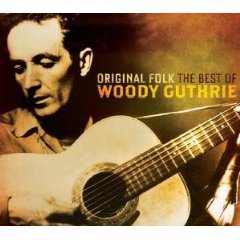 Woody Guthrie: Original Folk, The Best of Woody Guthrie (Music Club)