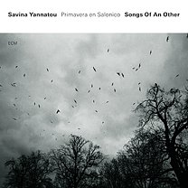 Savina Yannatou/Primavera en Salonico: Songs of An Other (ECM)