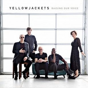 Yellowjackets: Raising Our Voice (Mack Avenue/Southbound)